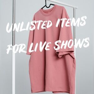 Unlisted items for live shows